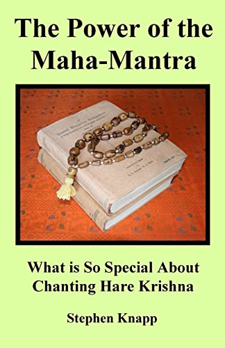 The Power of the Maha-Mantra: What is So Special About Chanting Hare Krishna  - Knapp, Stephen: 9781983873485 - AbeBooks